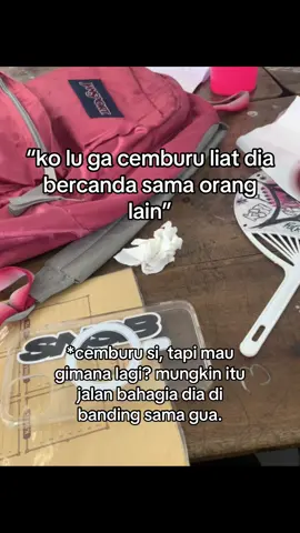 itu yg ngebuat dia bahagia, gaboleh cemburu🙌🏻 #fyp #katakata #sad #sadvibes #galaubrutal🥀 #galaubrutal #galaustory #fyp #masukberanda 