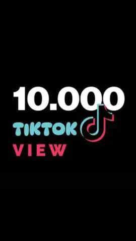10000tiktok view