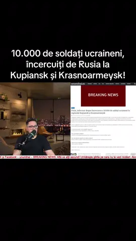 10.000 de soldați ucraineni, încercuiți de Rusia la Kupiansk și Krasnoarmeysk #breakingnews #unumihai #stiriromania #stiri #pentrutine 