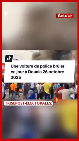 🔴[26 octobre 2025] Une voiture de police brûler ce jour à Douala. #Cameroun #vote237 #info #videoviral #🇨🇲 