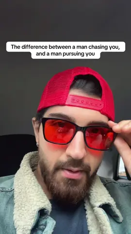 The difference between a man chasing you and pursuing you