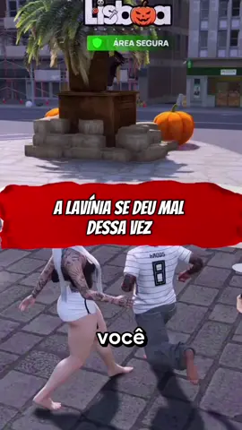 dessa vez deu ruim pra Lavínia Acompanhem mais pelo @Carlos Brian  #lavinialisboa #carlosbrian #clipadasgta #trolagem #fyp 