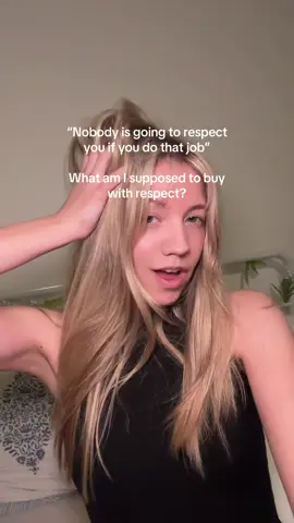 I don’t want respect I want money :3 