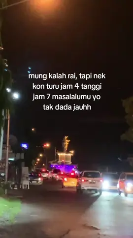 kadang malah Ra turu 😭🤣