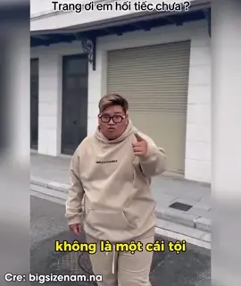 Trang ơi em hối hận chưa :)))#xuhuong #oufit #boipho #meme 