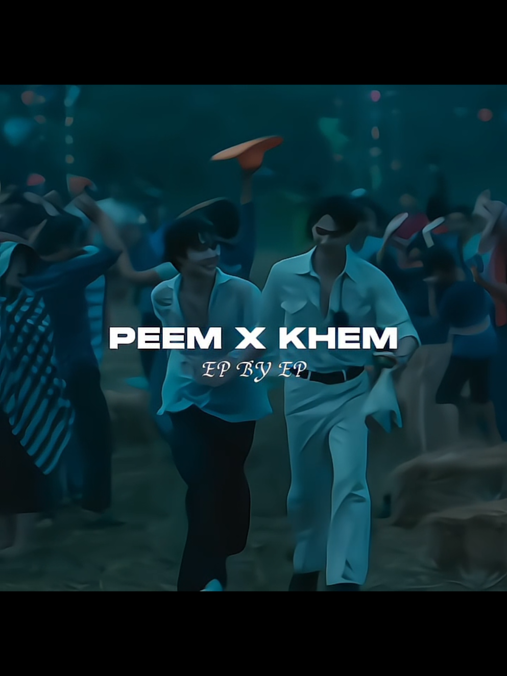 [Khemjira] Peem x Khem EP by EP✨ #kengharit #nampingster #kengnamping #khemjiratheseries #khemjira #foryoupage #fyp #fypage 