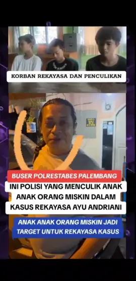 Sangat tidak Berkemanusiaan.oknum polisi yang menculik anak anak miskin di polrestabes  palembang untuk di jadikan tersangka palsu dalam kasus kematianAyu adriani.siswi SMP yang di temukan tewas di TPU kuburan cina. #polisiindonesia #palembang #viral #tranding #fyppppppppppppppppppppppp 