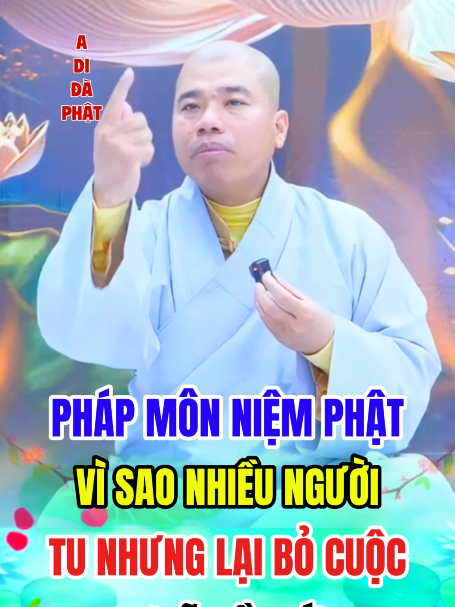 PHÁP MÔN NIỆM PHẬT VÌ SAO NHIỀU NGƯỜI TU LẠI BỎ CUỘC