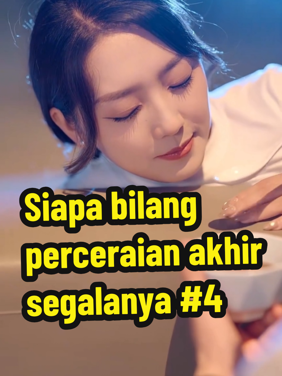 Membalas @nissasrh  siapa bilang perceraian akhir segalanya full episode part 4 setelah cerai dia bersinar full episode #dramatiktok #dramakorea #dramachina #dracin #drakor  perceraian balas dendam sang istri 