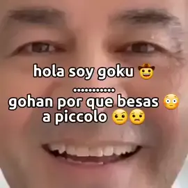 #mariocastañeda #goku #gohan #piccolo