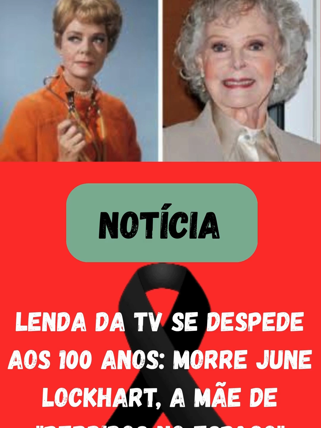Lenda da TV se despede aos 100 anos morre June Lockhart, a mãe de Perdidos no Espaço!    June Lockhart, a eterna mãe de 