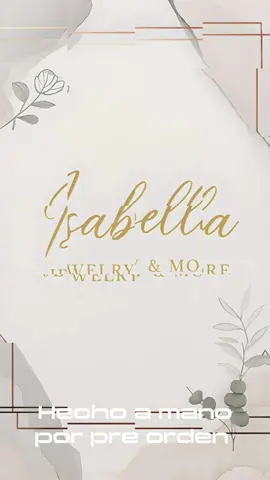 Isabella Jewelry - Hecho a mano solo por pre orden