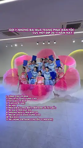 List những bài múa mặc trang phục dân tộc xinh rất xinh cho ngày 20/11 💘 Chủ đề nào bạn muốn Fevery làm tiếp theo nhỉi #fevery #trangphucbieudienfevery #vannghe #vannghe2011 #viral 