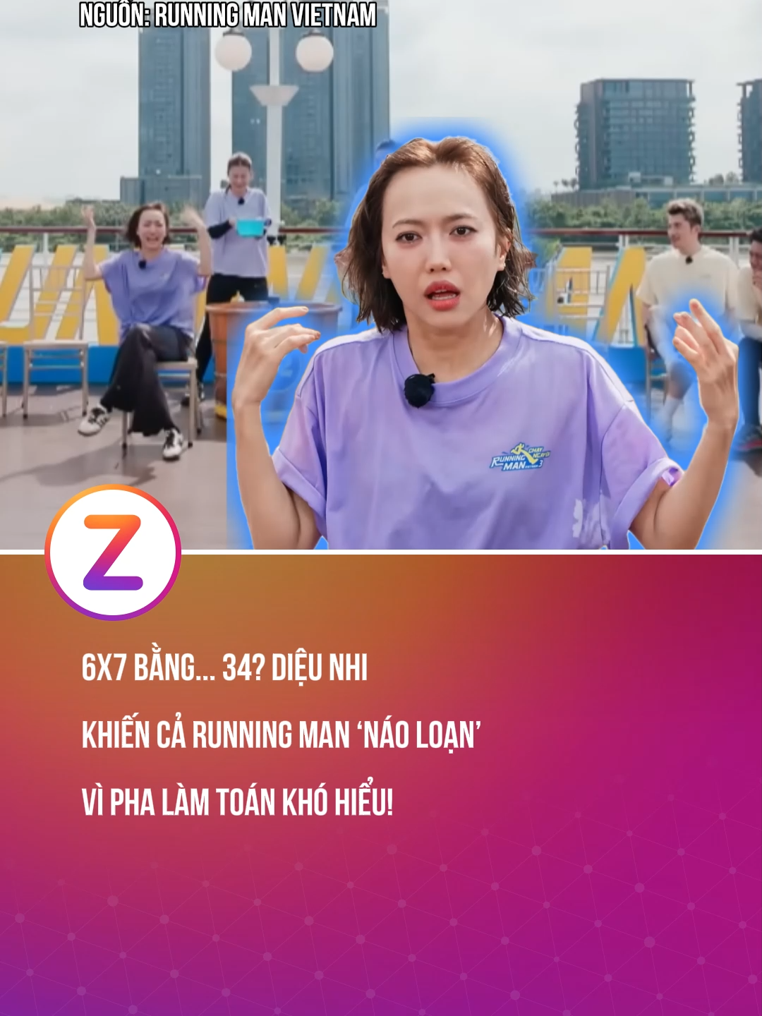 6x7 bằng... 34? Diệu Nhi khiến cả Running Man ‘náo loạn’ vì pha làm toán khó hiểu! #znews #khampha #fyp #tintuc #trending #giaitri #runningman #dieunhi