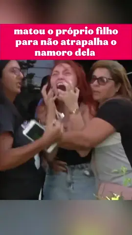 mãe matou o próprio filho para não atrapalha seu novo namoro #criminal #news #Noticias #social 