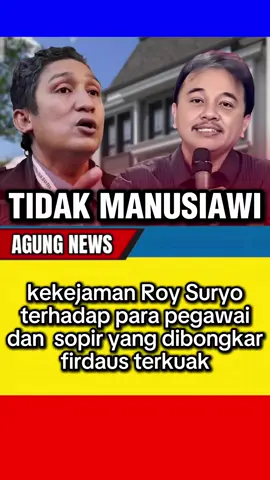 Roy Suryo Disorot! Firdaus Ungkap Perlakuan Tak Manusiawi ke Pegawai!