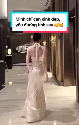 Mình chỉ cần xinh đẹp, yêu đương tính sau 🥰🥰  #vayxinh #review #vaylua #vayditiec 