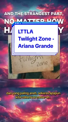 Maybe it's not about missing them, but finally believing they happened. 🙌🏻✨ #fyp #twilightzone #arianagrande #relatable #review 