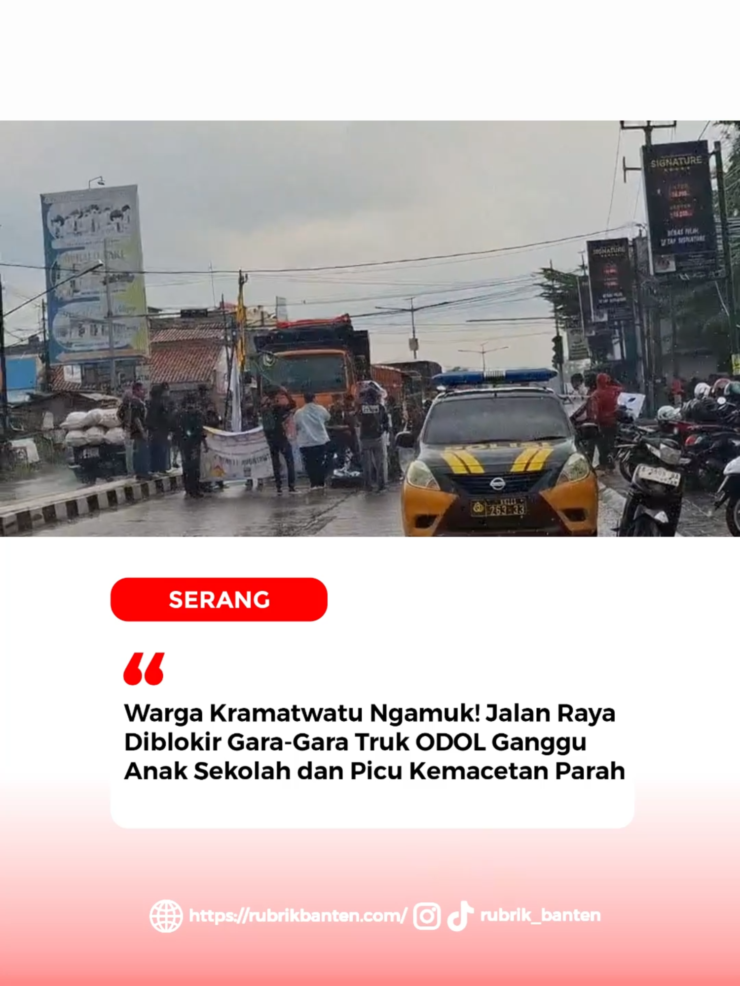 Warga Kramatwatu Ngamuk! Jalan Raya Diblokir Gara-Gara Truk ODOL Ganggu Anak Sekolah dan Picu Kemacetan Parah SERANG, RUBRIKBANTEN -  Puluhan warga yang tergabung dalam aliansi masyarakat Kramatwatu, Kabupaten Serang, memblokade Jalan Raya Kramatwatu sebagai bentuk protes terhadap maraknya truk over dimension over loading (ODOL) yang melintas tanpa kendali.  Aksi spontan itu dipicu oleh keresahan warga atas gangguan aktivitas harian dan ancaman keselamatan anak-anak sekolah yang setiap hari melewati jalur tersebut. #KramatwatuMelawan#WargaBergerak #TolakTrukODOL #AksiWargaKramatwatu#SerangBerduka#SaveAnakSekolah#TrukODOLBikinResah#BlokadeKramatwatu#KeadilanUntukWarga#StopTrukODOL #WargaKramatwatuNgamuk#TolakTrukODOL #SelamatkanAnakSekolah#KeadilanUntukWarga #WargaKramatwatu #AksiBlokadeJalan#TrukODOL#KramatwatuBergerak#SerangTerkini#BeritaBanten#SuaraRakyat#WargaMelawanODOL#KeselamatanAnakSekolah#StopTrukODOL