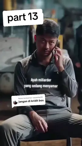 Membalas @casanhp20  ayah milyarder sedang menyamar