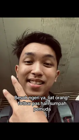 Yang fotbar sumpah pemuda besok kita lempar pakai kursi siswa #sumpahpemuda #fotbar #xybca #28oktober #fypシ 