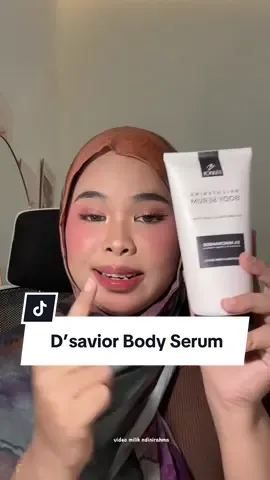 love bgt sama body serum D’savior  dari wangi, texture, dan finish nya gang gabikin abu” pokoknya ini yang aku cari” sih  #bodycare #bodyserum #dsaviorofficial #kulitbelang #dsaviorbodyserum 