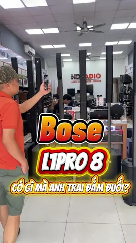 Chất âm bùng nổ, quyến rũ thì chỉ có thể là Bose L1pro 8. #L1pro8 #Bose #Bluetooth #LoaDiDong #HDRadio 