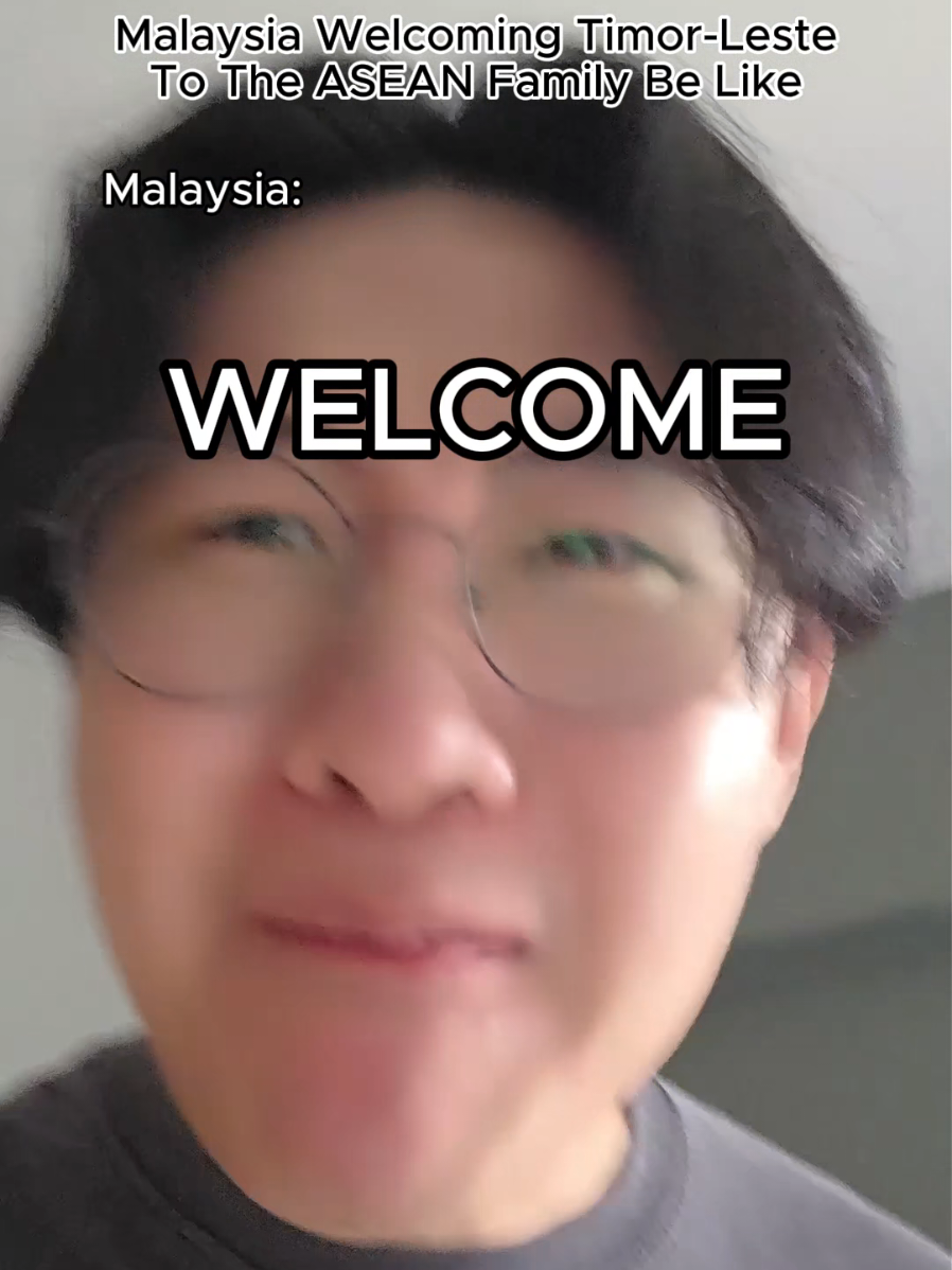 welcome to ASEAN (more banters coming) #asean #malaysia #timorleste🇹🇱 #malaysiantiktok #southeastasia 