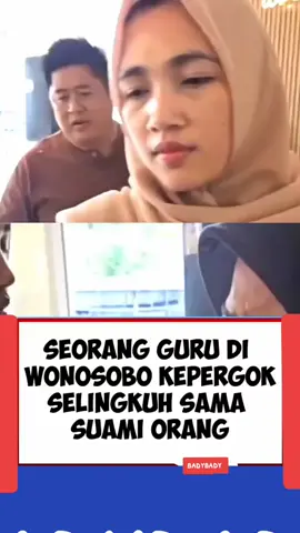 #fypviralシ #perselingkuhan rumah tangga #seorang guru di Wonosobo kepergok selingkuh sama suami orang#momen istri sah pergoki suaminya dengan wanita lain#