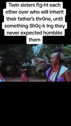 Twin sisters f!g-ht each other over who will inherit their father’s thr0ne, until something Sh0ç-k Ing they never expected húmblés them