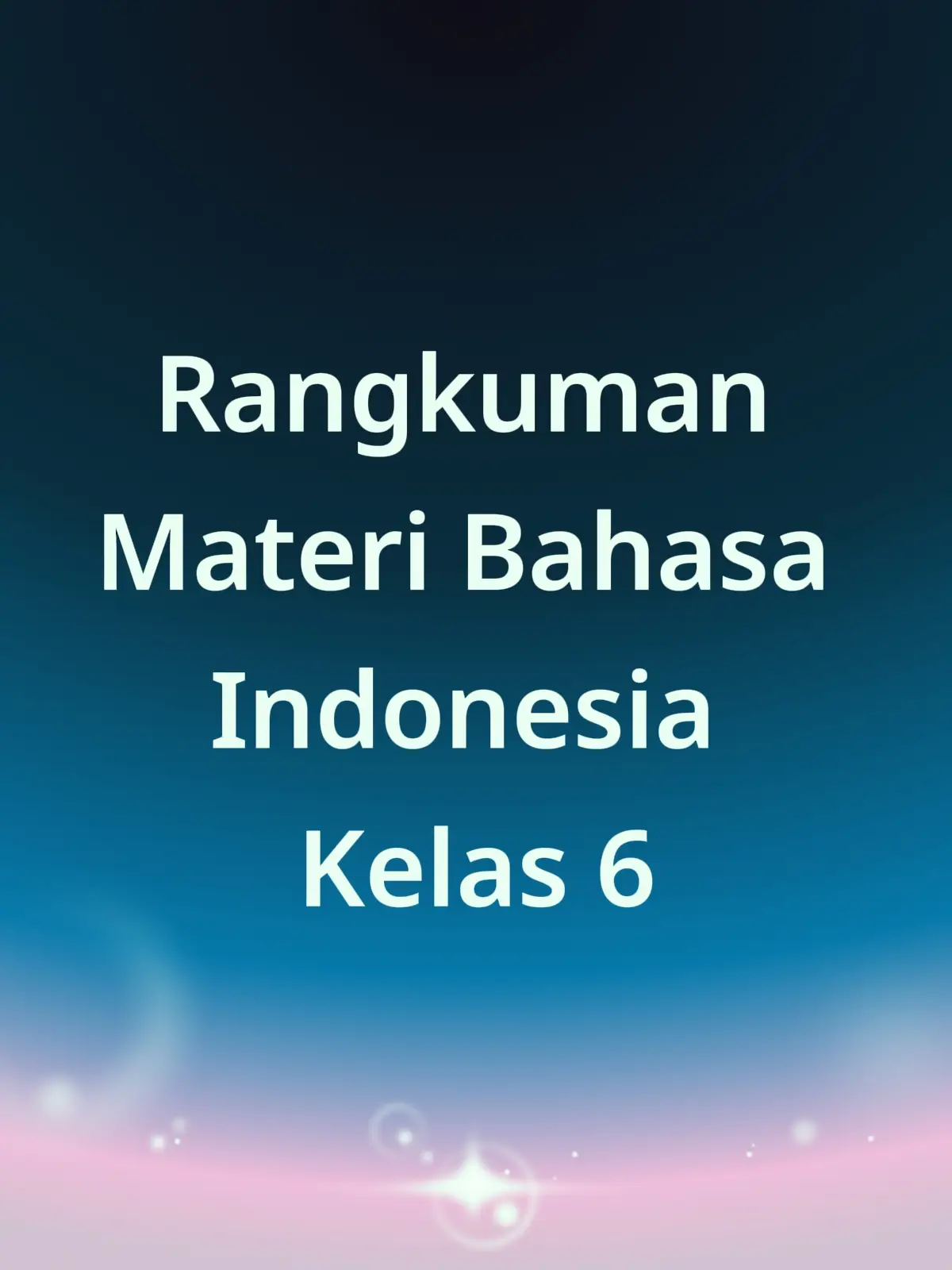 #bahasa #indonesia #guru #sd #kelas6 