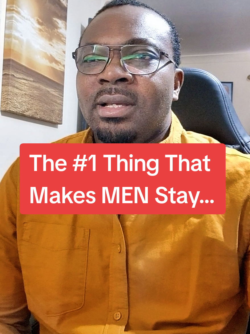 The #1 Thing That  Makes MEN Stay... #relationshipadvice #emotionalintelligence #familyaspect #marriageadvice 
