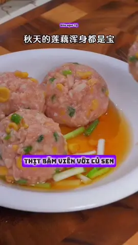 Thịt băm viên trộn củ sen hấp ngon #monngon #monngontq 