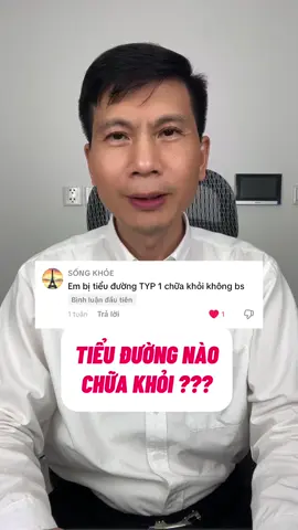 Tiểu đường nào chữa khỏi??? #bacsike #suckhoe #tieuduong #tieuduongvadaiduong #tieuduongthaiki 