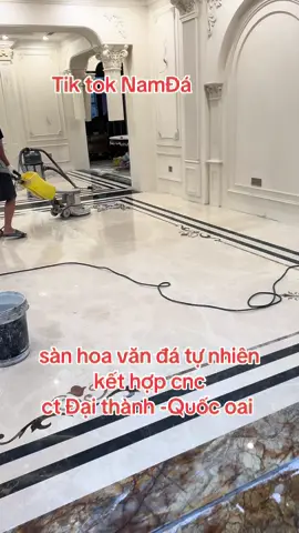 sàn hoa văn đá tự nhiên  kết hợp cnc  ct Đại thành -Quốc oai #xuhuong #đáoplatcaocap #đágranitetựnhiên #đácaocấp #daoplatcaocap 