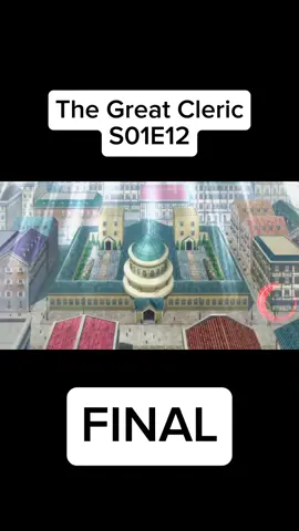 #Anime #mangas #vf #fyp #fullepisode  The Great Cleric S01E12