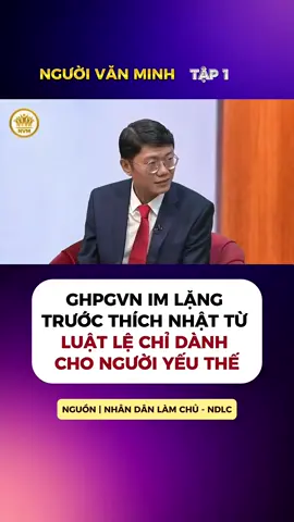 GHPGVN IM LẶNG TRƯỚC THÍCH NHẬT TỪ  #ndlc #nhandanlamchu 