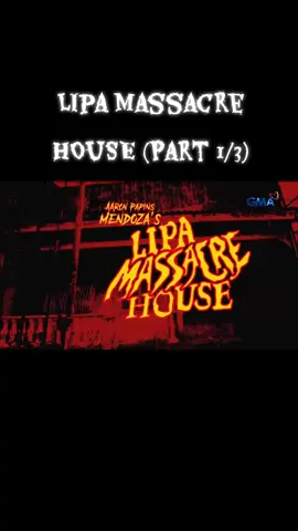 KMJS: Lipa Massacre House (Part 1/3) #truestory #halloween #fyp #viral #capcut 