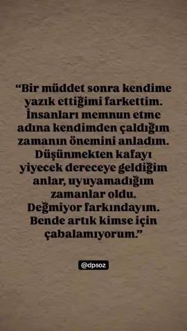 Artık kimse için çabalamıyorum.  #sözler #özlüsözler #sözlerdiyarı #söz #sözlüvideolar 