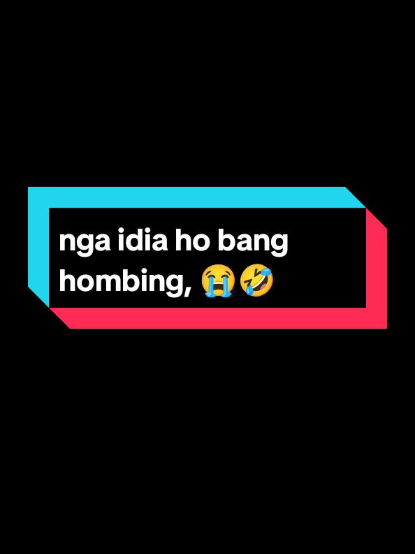 nga idia ho bg hombing😭🤣#hiburanbatak #bataktiktok #marbunstory😎 #fyp 