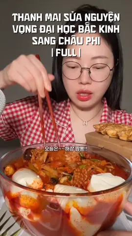 Full | Thanh mai sửa nguyện vọng đại học bắc kinh sang châu Phi | cre: Hũ vàng lớn | Shop bị xóa nên đăng lại#audio #xuhuong #viral #fyp #mukbang 