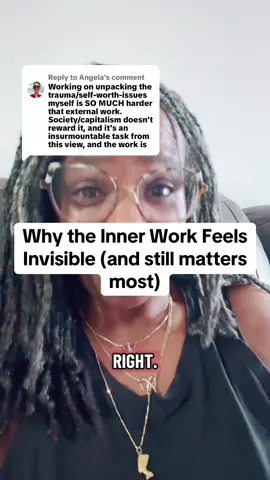 Replying to @Angela  Unpacking trauma and self-worth work feels invisible because society rewards productivity, not presence.  #UnpackWithKat #SelfWorth #InnerWork #EmotionalAlchemy