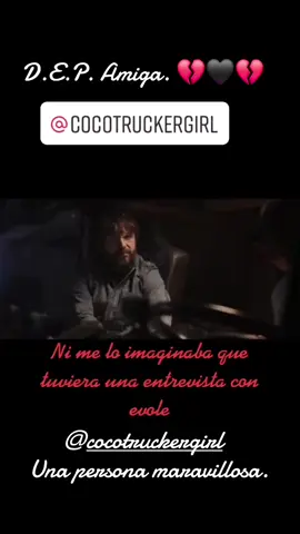 #@coco truckergirl  D.E.P. Amiga.💔🖤💔