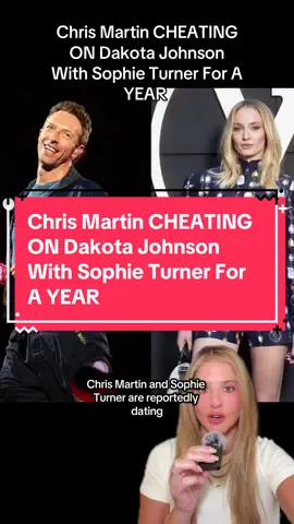Chris Martin CHEATING ON Dakota Johnson With Sophie Turner For A YEAR | Source: @entylawyer crazydaysandnights.net, agcwebpages.com | Everything in this video is alleged. #chrismartin #sophieturner #dakotajohnson #chrismartincoldplay #blinditems 