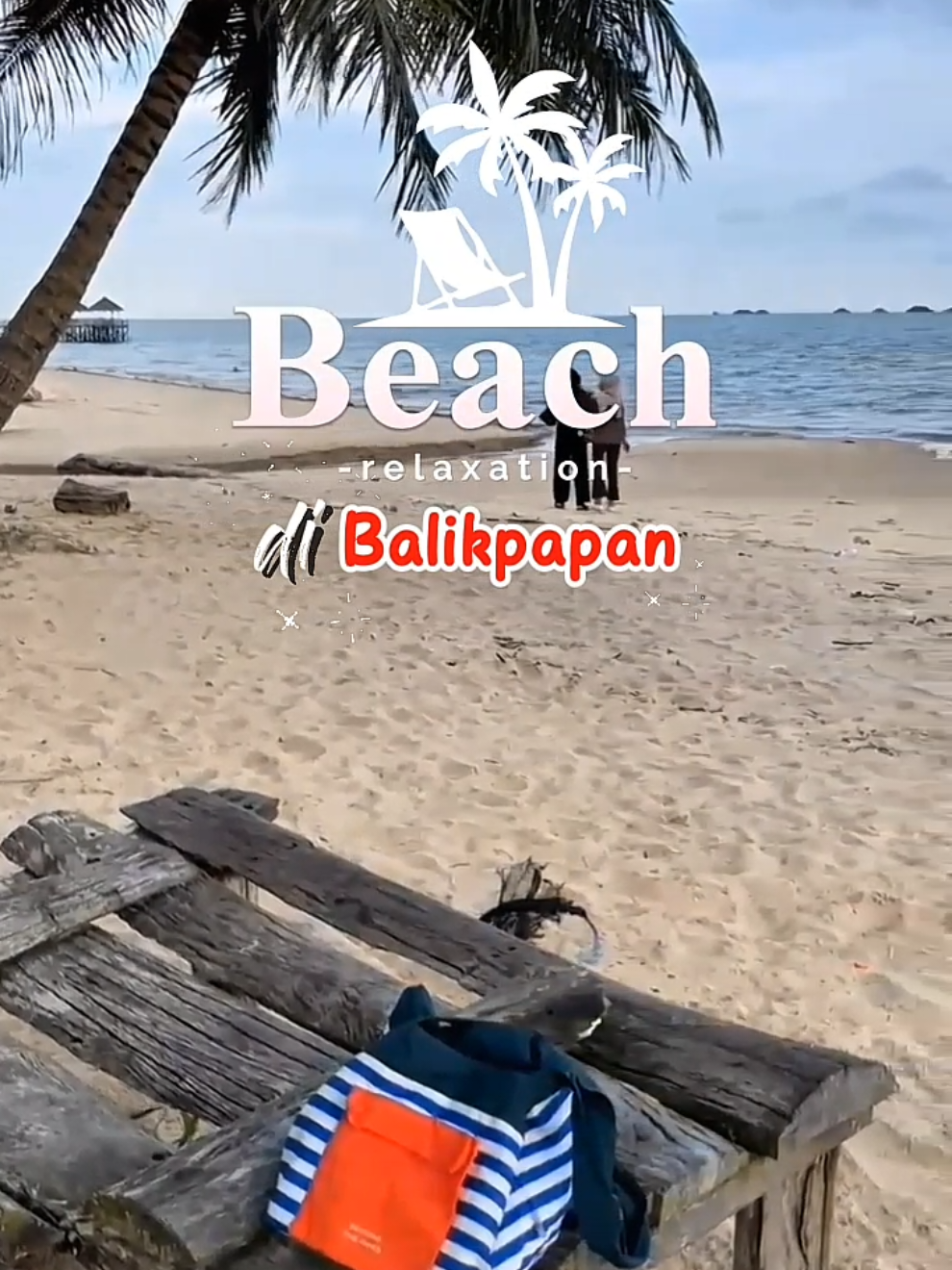 Santai di pantai di tengah kota balikpapan cuma 15 RIBU !!! Patra Melawai Beach, kilang mandiri balikpapan. untuk yang dari luar kota bisa nginep di 