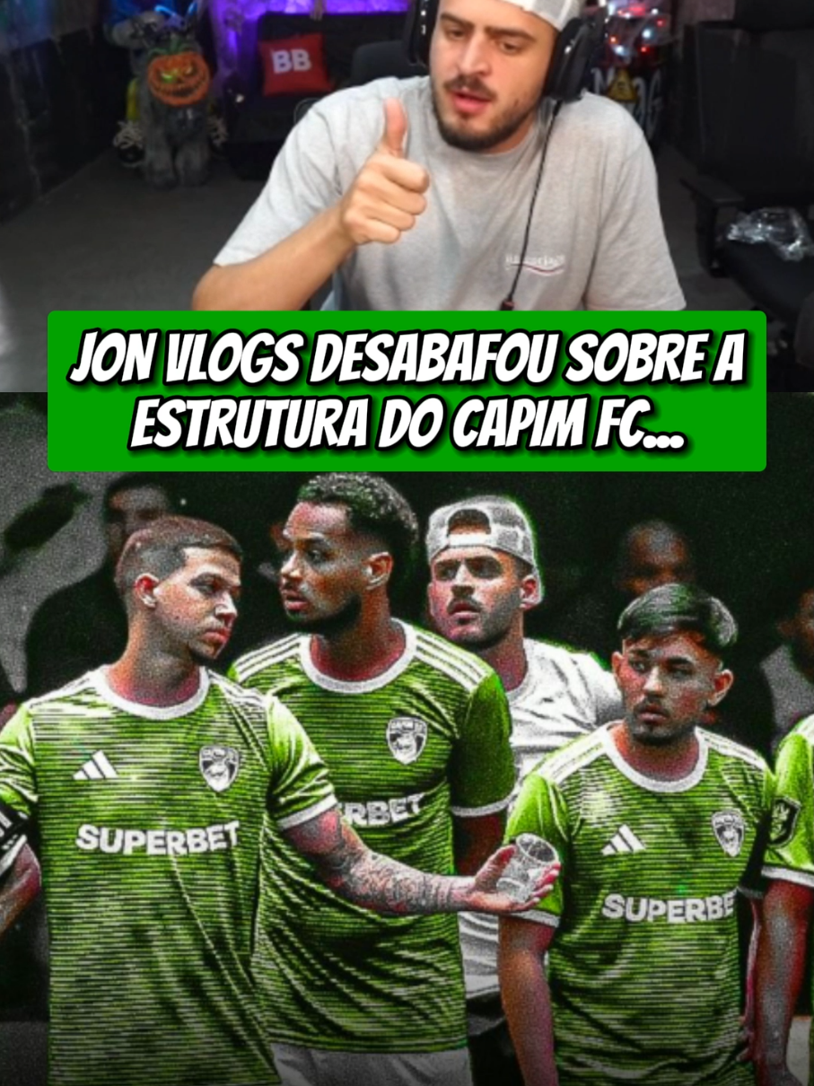 Jon Vlogs desabafa sobre a estrutura do capim FC  #jonvlogs #bdj #capimfc #kingsleague 
