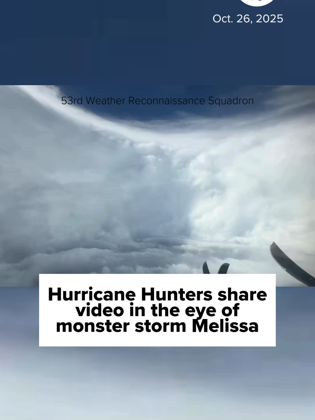 Hurricane hunters shared video from inside the eye of monster storm Melissa.