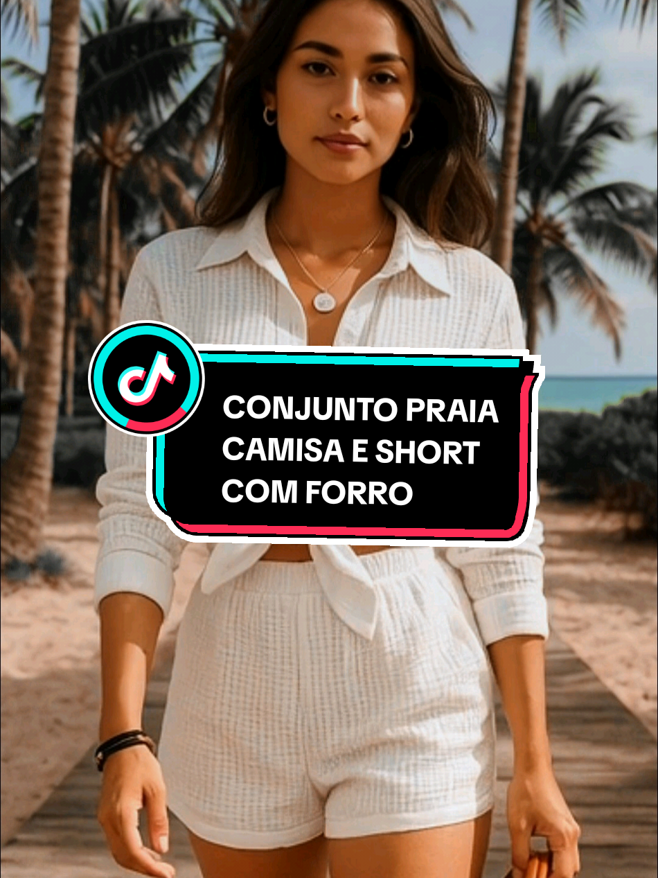Conjunto Praia Camisa E Short | Vestuário feminino, moda praia, short com forro, verão, manga caindo e cintura  elástica. #conjuntofemenino #modapraia 