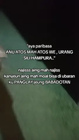 hinaan ..cacian sia nepi ka mana oge aing moal poho ..aing te nginjem ceuli jeng panon  ...harepeun aing sia ngabacottttt . ayena rasakeun ku sia ..#pyfツ #salamtkwryadh🇸🇦🇲🇨  ..urang bertarung di jalur langit ceuk Aing oge ...🫵🤲