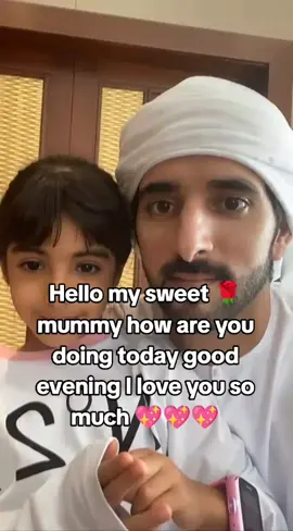greeting from my daughter :Hello my sweet 🌹 mummy how are you doing today good evening I love you so much 💖💖💖 #fazza #sweetheart #Love #viral #trending 